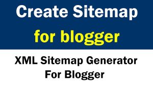 Create Sitemap For Blogger